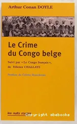 Le crime du congolais belge suivi par le < le Congo français >