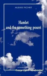 Hamlet and the something pourri