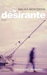 La désirante : roman