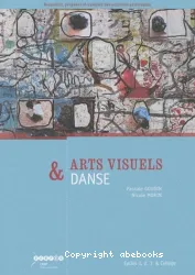 Arts visuels & danse : cycles 1, 2, 3 & collège