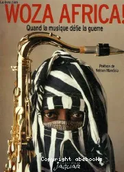 Woza Africa ! : quand la musique défie la guerre