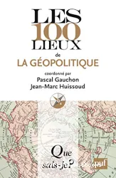 Les 100 lieux de la géopolitique