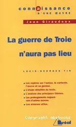 La guerre de Troie n'aura pas lieu, Jean Giraudoux