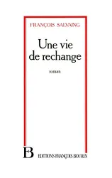 Une Vie de rechange