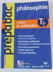 Philosophie terminales L, ES, S : cours et méthodes