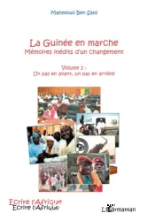 La Guinée en marche. 2 Un pas en avant, un pas en arrière