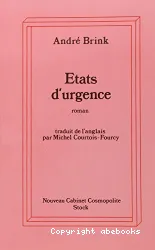 Etats d'urgence : notes pour une histoire d'amour