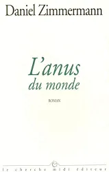 L'anus du monde