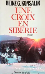 Une Croix en Sibérie