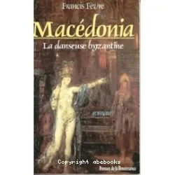 Macédonia : la danseuse byzantine