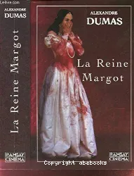 La Reine Margot