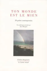 Ton monde est le mien : 39 poètes contemporains autour du prix Max-Pol Fouchet