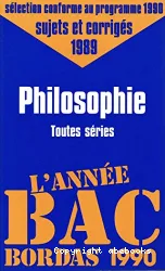 Philosophie : sujets et corrigés 1989