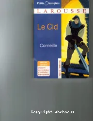 Le Cid : tragi-comédie