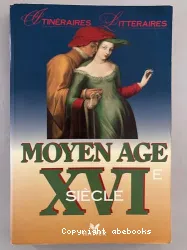 Moyen Age, XVIe siècle