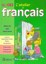 L'atelier de français, cycle 3, année 1, CE2