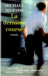 La dernière course