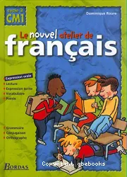 Le nouvel atelier de français, cycle 3, CM1