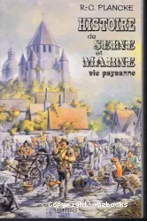 Histoire de Seine-et-Marne : la vie paysanne