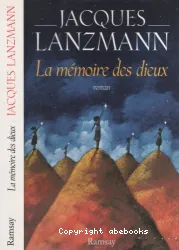 La mémoire des dieux