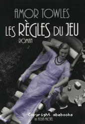 Les règles du jeu : roman