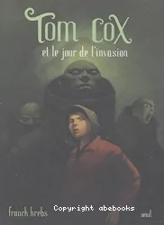 Tom Cox et le jour de l'invasion