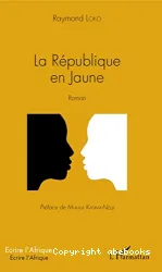 La République en jaune : roman