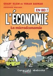 L'économie en BD ! : la microéconomie