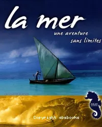 La mer, une aventure sans limites