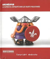 Archéopub : la survie de l'Antiquité dans les objets publicitaires