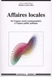 Affaires locales : de l'espace social communautaire à l'espace public politique