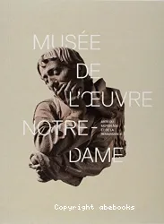 Le Musée de l'Oeuvre Notre-Dame