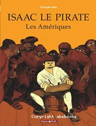 Isaac le pirate. 1 Les Amériques