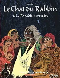 Le chat du rabbin. 4 Le paradis terrestre