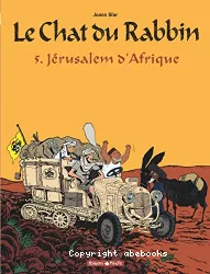 Le chat du rabbin. 5 Jérusalem d'Afrique