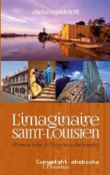 L'imaginaire saint-louisien : Domou Ndar à l'épreuve du temps