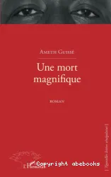 Une mort magnifique : roman