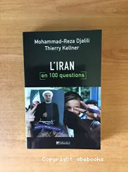 L'Iran en 100 questions