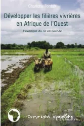 Développer les filières vivrières en Afrique de l'Ouest : l'exemple du riz en Guinée