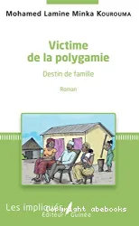 Victime de la polygamie : destin de famille