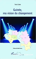 Guinée, ma vision du changement