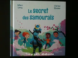 Le secret des Samouraïs