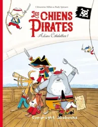 Les chiens pirates Adieu Côtelettes !