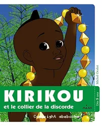 Kirikou et le collier de la discorde