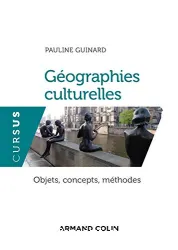 Géographies culturelles: objets, concepts, méthodes