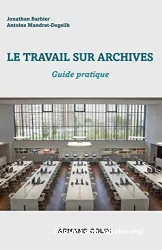 Le travail sur archives