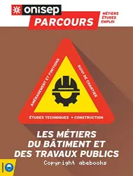 Les métiers du bâtiment et des travaux publics