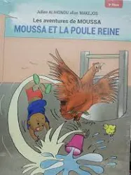 Moussa et la poule reine