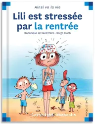 Lili est stréssée par la rentrée