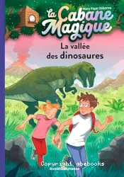 La cabane magique : La vallée des dinosaures